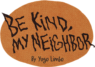 Be Kind, My Neighbor's cover