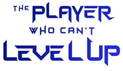 The Player Who Can't Level Up's logo