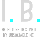 I.B. ~The Future, Destined by Unsociable Me~'s cover