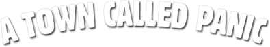 A Town Called Panic's cover