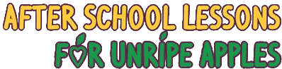 After School Lessons for Unripe Apples's cover